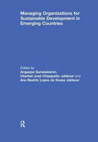 Managing Organizations for Sustainable Development in Emerging Countries