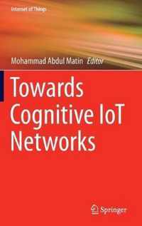 Towards Cognitive IoT Networks