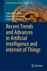 Recent Trends and Advances in Artificial Intelligence and Internet of Things