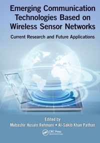 Emerging Communication Technologies Based on Wireless Sensor Networks