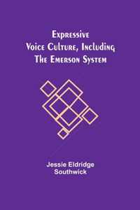 Expressive Voice Culture, Including the Emerson System