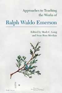 Approaches to Teaching the Works of Ralph Waldo Emerson