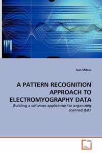 A Pattern Recognition Approach to Electromyography Data