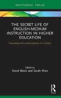 The Secret Life of English-Medium Instruction in Higher Education: Examining Microphenomena in Context