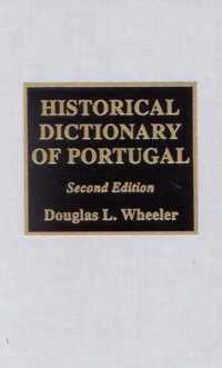 Historical Dictionary of Portugal