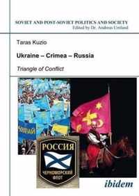 Ukraine-Crimea-Russia - Triangle of Conflict