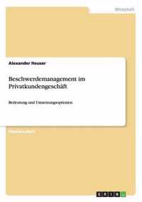 Beschwerdemanagement im Privatkundengeschaft