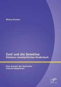 Emil und die Detektive - Kastners meistverfilmtes Kinderbuch