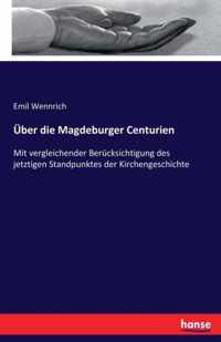 UEber die Magdeburger Centurien