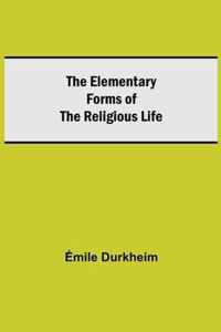 The Elementary Forms of the Religious Life