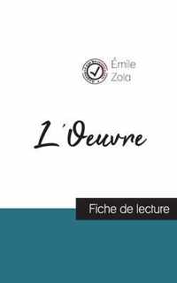 L'Oeuvre de Emile Zola (fiche de lecture et analyse complete de l'oeuvre)