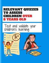 Relevant Quizzes to Assess Children Over 8 Years Old