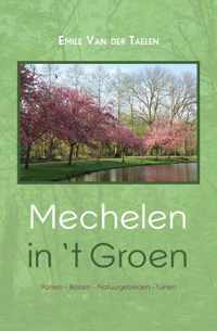 Mechelen in 't groen - parken - bossen - natuurgebieden - tuinen