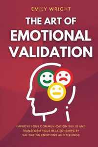 The Art of Emotional Validation