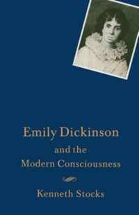 Emily Dickinson and the Modern Consciousness