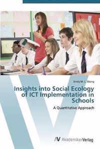Insights into Social Ecology of ICT Implementation in Schools