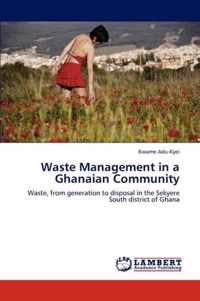 Waste Management in a Ghanaian Community