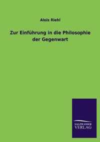 Zur Einfuhrung in Die Philosophie Der Gegenwart