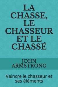 La Chasse, Le Chasseur Et Le Chasse