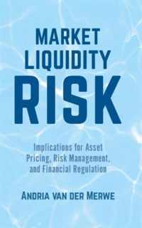 Market Liquidity Risk