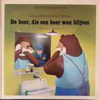 De beer, die een beer wou blijven