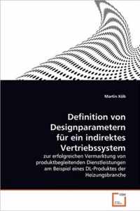 Definition von Designparametern fur ein indirektes Vertriebssystem