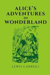 Alice's Adventures in Wonderland by Lewis Carroll