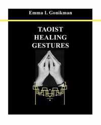 Taoist Healing Gestures