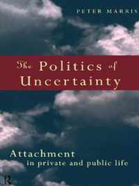 The Politics of Uncertainty