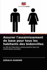 Assurer l'assainissement de base pour tous les habitants des bidonvilles