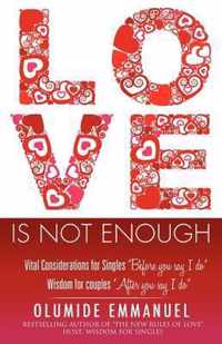 Love Is Not Enough