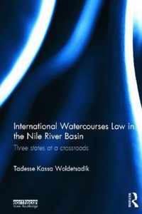 International Watercourses Law in the Nile River Basin