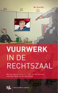 Vuurwerk in de rechtszaal