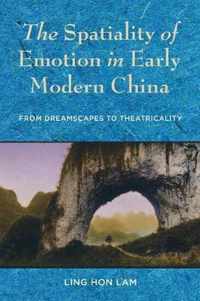 The Spatiality of Emotion in Early Modern China