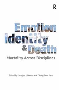 Emotion, Identity and Death