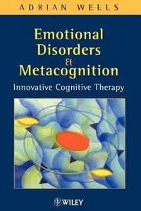 Emotional Disorders and Metacognition