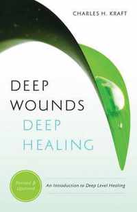 Deep Wounds, Deep Healing