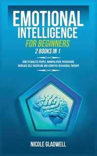 Emotional Intelligence for Beginners: 2 Books in 1