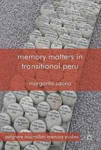 Memory Matters in Transitional Peru