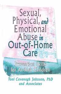 Sexual, Physical, and Emotional Abuse in Out-of-Home Care