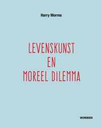 Levenskunst en moreel dilemma