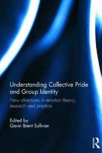 Understanding Collective Pride And Group Identity