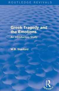 Greek Tragedy and the Emotions