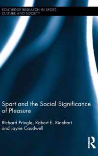 Sport and the Social Significance of Pleasure