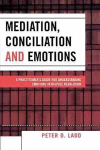 Mediation, Conciliation, and Emotions