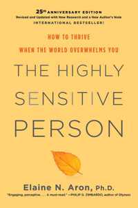 The Highly Sensitive Person