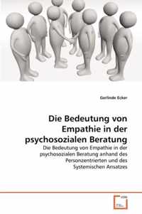 Die Bedeutung von Empathie in der psychosozialen Beratung