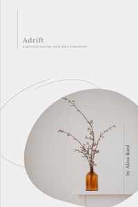 Adrift - a spiritual journey back after a pandemic