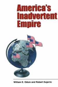 America's Inadvertent Empire Series