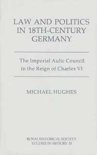 Law and Politics in Eighteenth-Century Germany